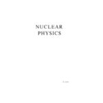 خرید و دانلود نسخه کامل کتاب Nuclear Physics (Addison-Wesley Series in Nuclear Science and Engineering)