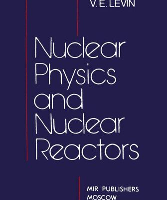 خرید و دانلود نسخه کامل کتاب Nuclear Physics and Nuclear Reactors