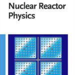 خرید و دانلود نسخه کامل کتاب Nuclear Reactor Physics