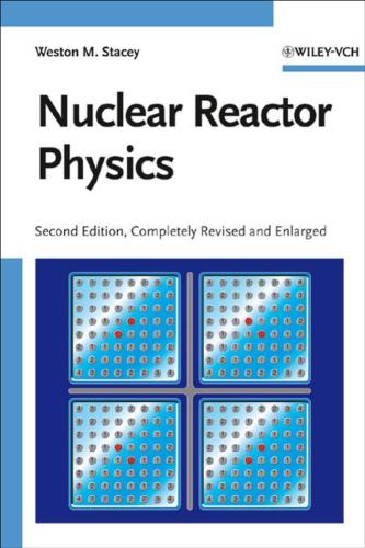خرید و دانلود نسخه کامل کتاب Nuclear Reactor Physics_68be8d4258501.jpeg خرید و دانلود نسخه کامل کتاب Nuclear Reactor Physics