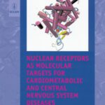 خرید و دانلود نسخه کامل کتاب Nuclear Receptors as Molecular Targets for Cardiometabolic and Central Nervous System Diseases (Solvay Pharmaceuticals Conferences)