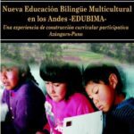 خرید و دانلود نسخه کامل کتاب Nueva Educación Bilingüe Multicultural en los Andes EDUBIMA. Una experiencia de construcción curricular participativa Azángaro-Puno