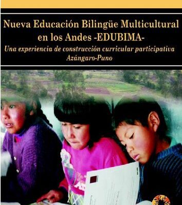 خرید و دانلود نسخه کامل کتاب Nueva Educación Bilingüe Multicultural en los Andes EDUBIMA. Una experiencia de construcción curricular participativa Azángaro-Puno