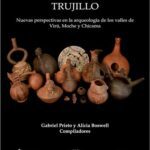 خرید و دانلود نسخه کامل کتاب Nuevas perspectivas en la arqueología de los valles de Virú, Moche y Chicama. Actas de la primera Mesa Redonda de Trujillo