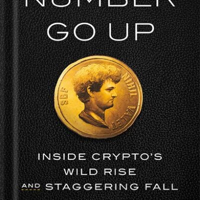 خرید و دانلود نسخه کامل کتاب Number Go Up: Inside Crypto’s Wild Rise and Staggering Fall by Zeke Faux