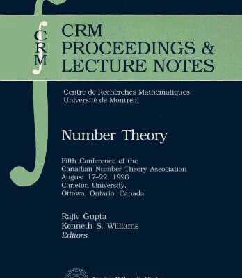 خرید و دانلود نسخه کامل کتاب Number Theory: Fifth Conference of the Canadian Number Theory Association August 17-22, 1996 Carleton University, Ottawa, Ontario, Canada