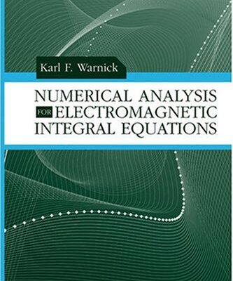 خرید و دانلود نسخه کامل کتاب Numerical analysis for electromagnetic integral equations