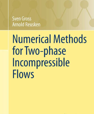 خرید و دانلود نسخه کامل کتاب Numerical Methods for Two-phase Incompressible Flows