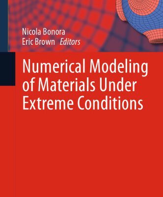 خرید و دانلود نسخه کامل کتاب Numerical Modeling of Materials Under Extreme Conditions