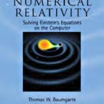 خرید و دانلود نسخه کامل کتاب Numerical Relativity: Solving Einstein’s Equations on the Computer