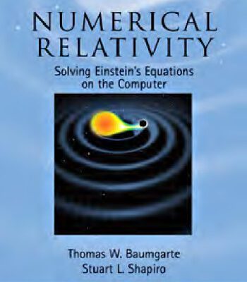 خرید و دانلود نسخه کامل کتاب Numerical Relativity: Solving Einstein’s Equations on the Computer