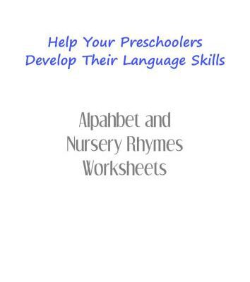 خرید و دانلود نسخه کامل کتاب Nursery Rhymes Worksheets: Help Your Preschoolers Develop Their Language Skills