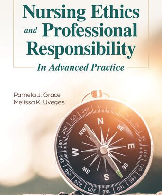 خرید و دانلود نسخه کامل کتاب Nursing Ethics and Professional Responsibility in Advanced Practice