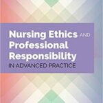 خرید و دانلود نسخه کامل کتاب Nursing Ethics and Professional Responsibility in Advanced Practice (3rd Edition) – Orginal Pdf