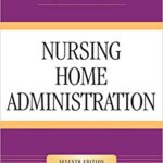 خرید و دانلود نسخه کامل کتاب Nursing Home Administration (7th Edition) – Orginal Pdf