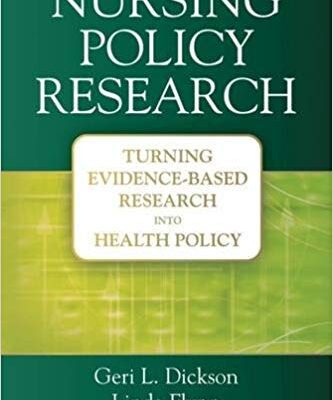 خرید و دانلود نسخه کامل کتاب Nursing Policy Research Turning Evidence-Based Research into Health Policy