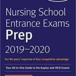 خرید و دانلود نسخه کامل کتاب Nursing School Entrance Exams Prep 2019-2020 Your All-in-One Guide to the Kaplan and HESI Exams (Kaplan Test Prep)