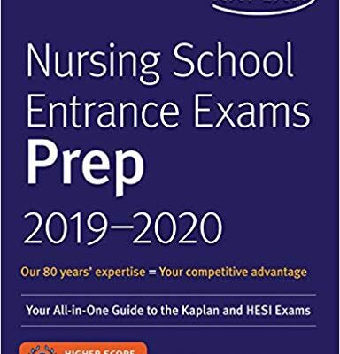 خرید و دانلود نسخه کامل کتاب Nursing School Entrance Exams Prep 2019-2020 Your All-in-One Guide to the Kaplan and HESI Exams (Kaplan Test Prep)