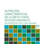 خرید و دانلود نسخه کامل کتاب Nutrición, características de la dieta y nivel socioeconómico: un diagnóstico del caso peruano