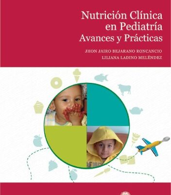 خرید و دانلود نسخه کامل کتاب Nutrición clínica en pediatría avances y prácticas