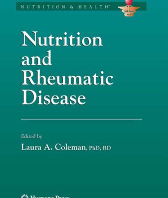 خرید و دانلود نسخه کامل کتاب Nutrition and Rheumatic Disease (Nutrition and Health)
