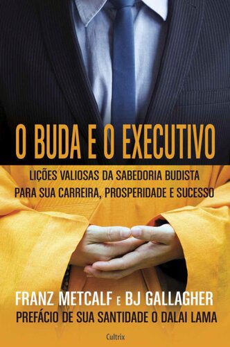 خرید و دانلود نسخه کامل کتاب O Buda e o Executivo_68cf98277abe4.jpeg خرید و دانلود نسخه کامل کتاب O Buda e o Executivo