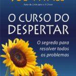 خرید و دانلود نسخه کامل کتاب O curso do despertar: o segredo para resolver todos os problemas