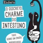 خرید و دانلود نسخه کامل کتاب O Discreto charme do Intestino – Tudo sobre um órgão maravilhoso