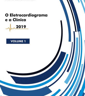 خرید و دانلود نسخه کامل کتاب O Eletrocardiograma e a Clínica: Volume I