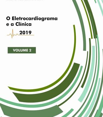 خرید و دانلود نسخه کامل کتاب O Eletrocardiograma e a Clínica: Volume II