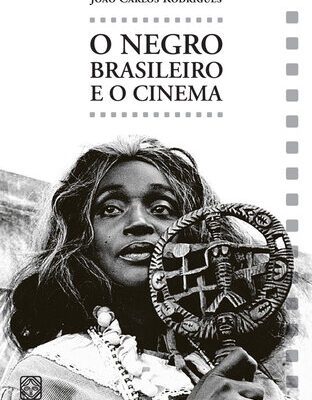 خرید و دانلود نسخه کامل کتاب O negro brasileiro e o cinema