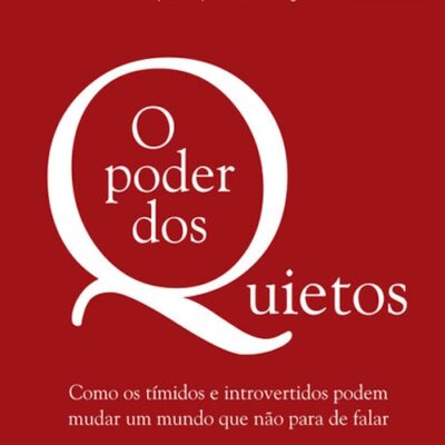 خرید و دانلود نسخه کامل کتاب O poder dos quietos: como os tímidos e introvertidos podem mudar um mundo que não para de falar
