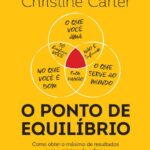خرید و دانلود نسخه کامل کتاب O ponto de equilíbrio: Como obter o máximo de resultados com o mínimo de esforço