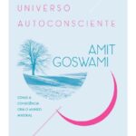 خرید و دانلود نسخه کامل کتاب O universo autoconsciente: como a consciência cria o mundo material
