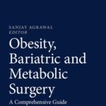 خرید و دانلود نسخه کامل کتاب Obesity, Bariatric and Metabolic Surgery: A Comprehensive Guide