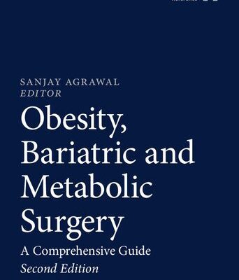 خرید و دانلود نسخه کامل کتاب Obesity, Bariatric and Metabolic Surgery: A Comprehensive Guide
