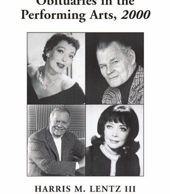 خرید و دانلود نسخه کامل کتاب Obituaries in the Performing Arts, 2000: Film, Television, Radio, Theatre, Dance, Music, Cartoons and Pop Culture