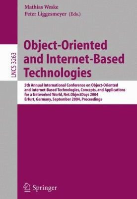 خرید و دانلود نسخه کامل کتاب Object-Oriented and Internet-Based Technologies: 5th Annual International Conference on Object-Oriented and Internet-Based Technologies, Concepts, and Applications for a Networked World, Net.ObjectDays 2004, Erfurt, Germany, September 27-30, 2004. Proceedings