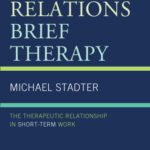 خرید و دانلود نسخه کامل کتاب Object Relations Brief Therapy: The Therapeutic Relationship in Short-Term Work