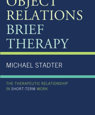 خرید و دانلود نسخه کامل کتاب Object Relations Brief Therapy: The Therapeutic Relationship in Short-Term Work
