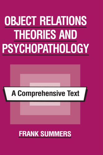 خرید و دانلود نسخه کامل کتاب Object Relations Theories and Psychopathology: A Comprehensive Text_68cd6fdf88a75.jpeg خرید و دانلود نسخه کامل کتاب Object Relations Theories and Psychopathology: A Comprehensive Text