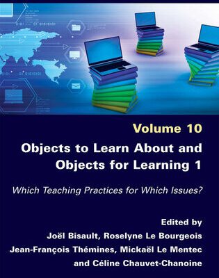 خرید و دانلود نسخه کامل کتاب Objects to Learn about and Objects for Learning 1: Which Teaching Practices for Which Issues?