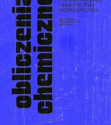خرید و دانلود نسخه کامل کتاب Obliczenia chemiczne. Zbiór zadań z chemii ogólnej i analitycznej nieorganicznej