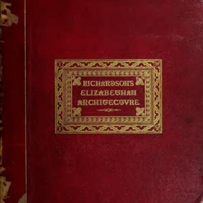 خرید و دانلود نسخه کامل کتاب Observations on the architecture of England during the reigns of Queen Elizabeth and King James I