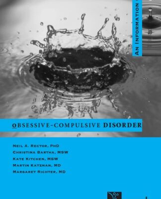 خرید و دانلود نسخه کامل کتاب Obsessive-compulsive Disorder: An Information Guide, a Guide for People With Obsessive-compulsive Disorder And Their Families