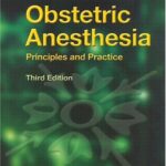 خرید و دانلود نسخه کامل کتاب Obstetric Anesthesia: Principles and Practice, 3rd Edition