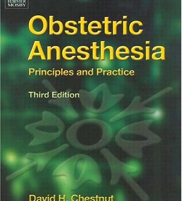 خرید و دانلود نسخه کامل کتاب Obstetric Anesthesia: Principles and Practice, 3rd Edition