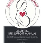 خرید و دانلود نسخه کامل کتاب Obstetric Life Support Manual: Etiology, prevention, and treatment of maternal medical emergencies and cardiopulmonary arrest in pregnant and postpartum patients