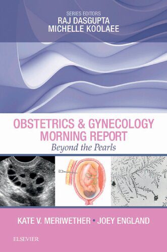 خرید و دانلود نسخه کامل کتاب Obstetrics & Gynecology Morning Report: Beyond the Pearls_68b9df053f791.jpeg خرید و دانلود نسخه کامل کتاب Obstetrics & Gynecology Morning Report: Beyond the Pearls
