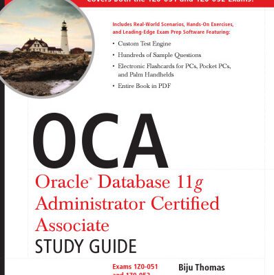 خرید و دانلود نسخه کامل کتاب OCA: Oracle Database 11g Administrator Certified Associate Study Guide: (Exams1Z0-051 and 1Z0-052)